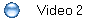 Video 2